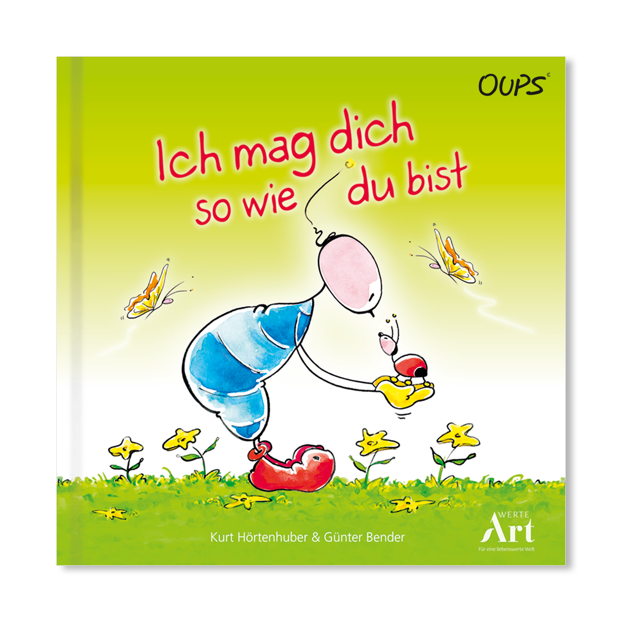 Oups Kinderbuch - Ich mag dich so wie du bist - Oups