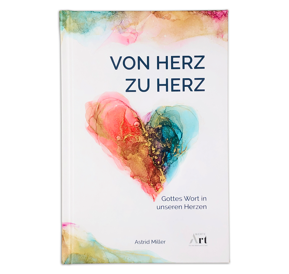 Von Herz zu Herz - Gottes Wort in unseren Herzen - Oups