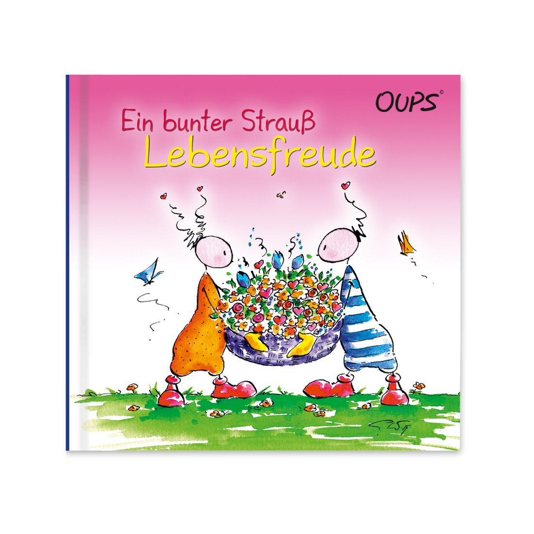 OUPS Buch - Ein bunter Strauß Lebensfreude - Oups