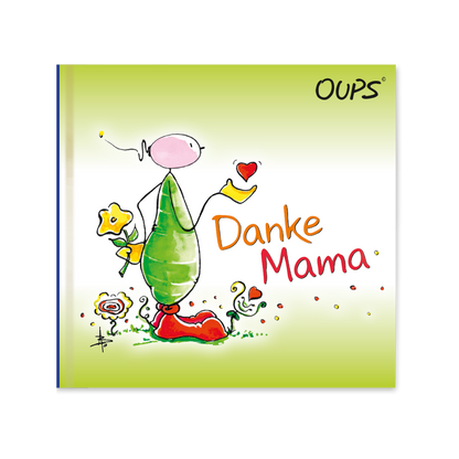 OUPS Minibuch - Danke Mama - Oups
