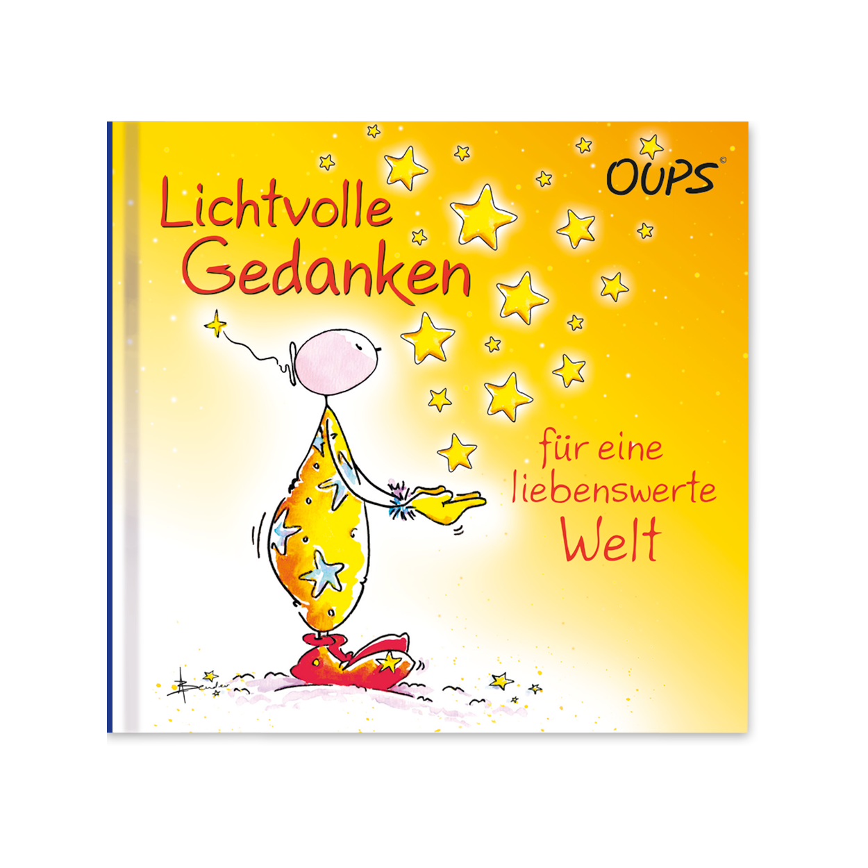 Oups Minibuch - Lichtvolle Gedanken für eine liebenswerte Welt - Oups