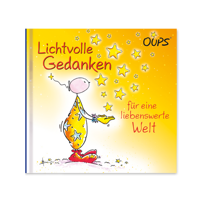 Oups Minibuch - Lichtvolle Gedanken für eine liebenswerte Welt - Oups