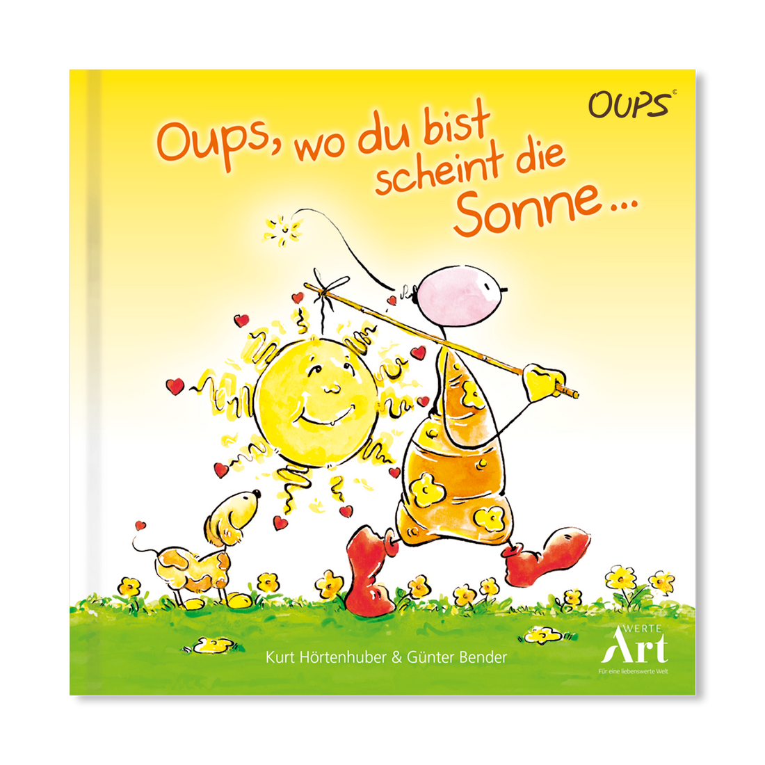 OUPS Kinderbuch - Oups, wo du bist scheint die Sonne... - Oups