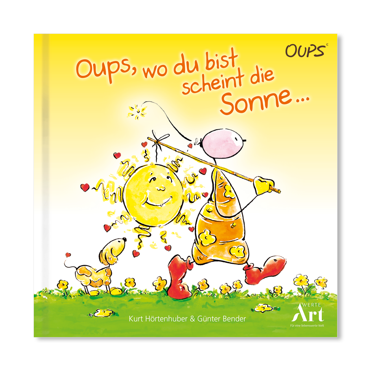 OUPS Kinderbuch - Oups, wo du bist scheint die Sonne... - Oups