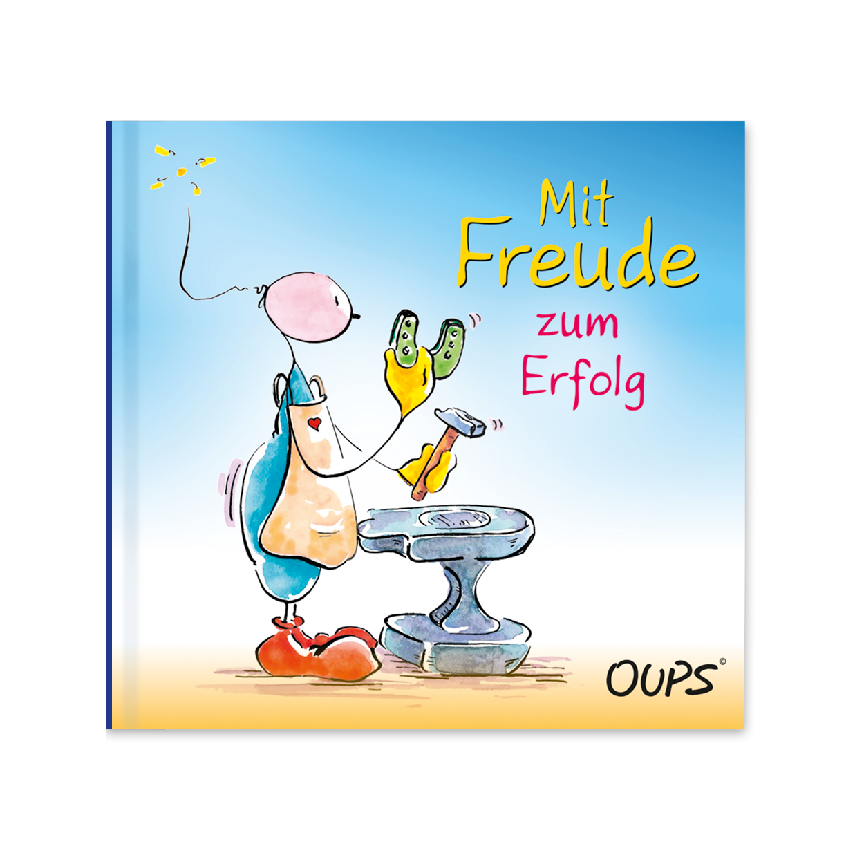 Oups Minibuch - Mit Freude zum Erfolg - Oups