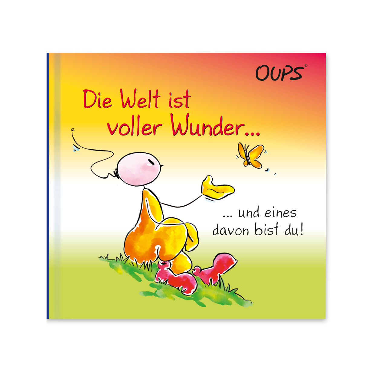 Oups Minibuch - Die Welt ist voller Wunder und eines davon bist du! - Oups