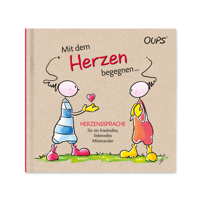 Oups Buch - Mit dem Herzen begegnen... - Oups