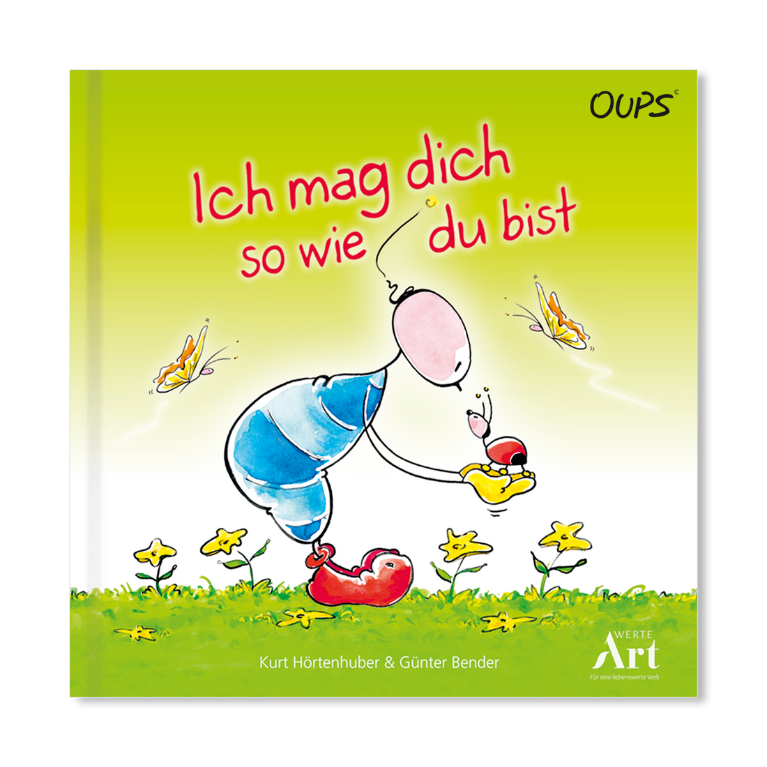 Oups Kinderbuch - Ich mag dich so wie du bist - Oups