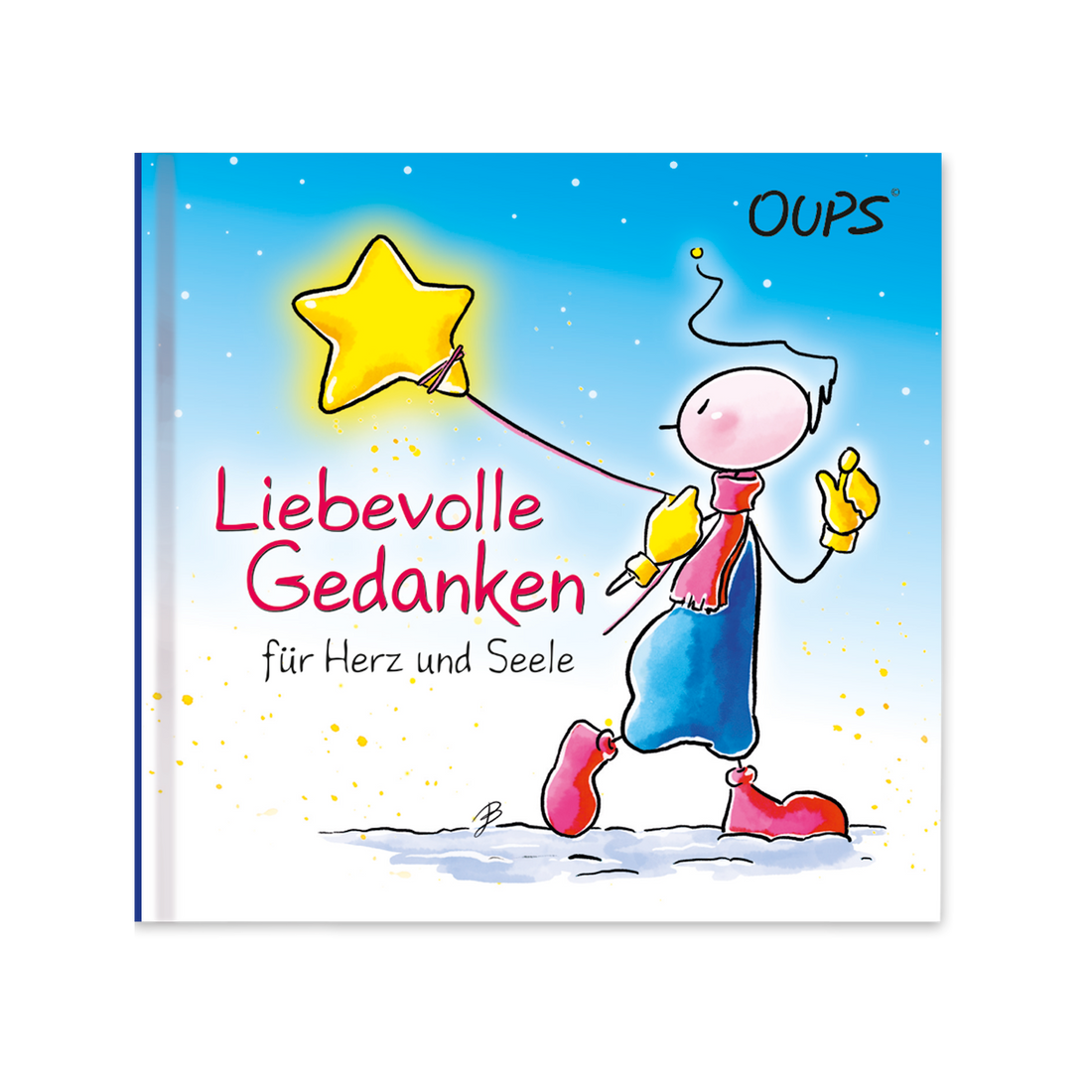 Oups Minibuch - Liebevolle Gedanken für Herz und Seele - Oups
