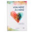 Von Herz zu Herz - Gottes Wort in unseren Herzen - Oups