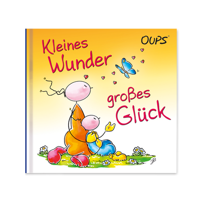 Oups Minibuch - Kleines Wunder, großes Glück - Oups