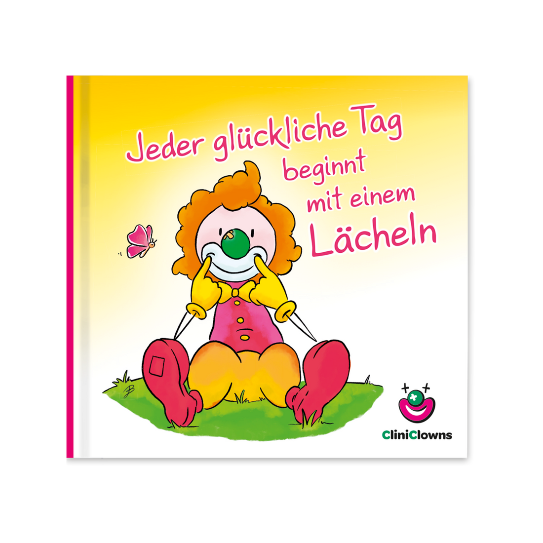 CliniClown - Jeder glückliche Tag beginnt mit einem Lächeln - Oups