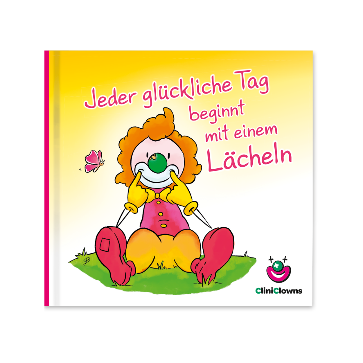 CliniClown - Jeder glückliche Tag beginnt mit einem Lächeln - Oups
