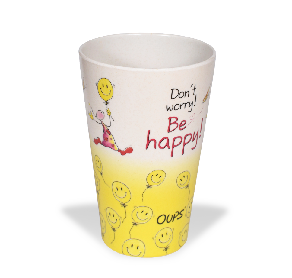 OUPS Becher - Don´t worry! Be happy!