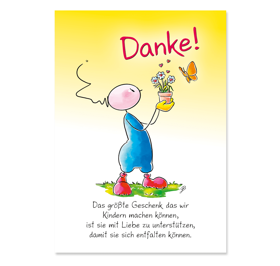 Oups Klappkarte - Danke! Das größte Geschenk, das wir Kindern machen können, ist sie mit Liebe zu unterstützen, … - Oups