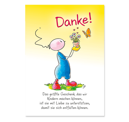 Oups Klappkarte - Danke! Das größte Geschenk, das wir Kindern machen können, ist sie mit Liebe zu unterstützen, … - Oups