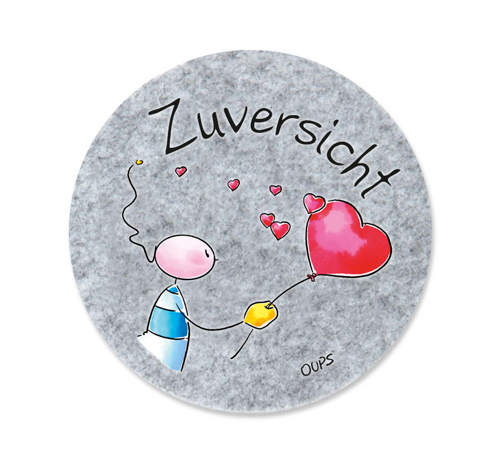 Oups Filz Untersetzer - Zuversicht - Oups