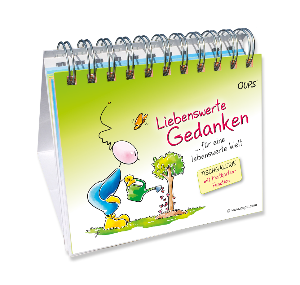 Oups Tischgalerie - Liebenswerte Gedanken für eine lebenswerte Welt - Oups