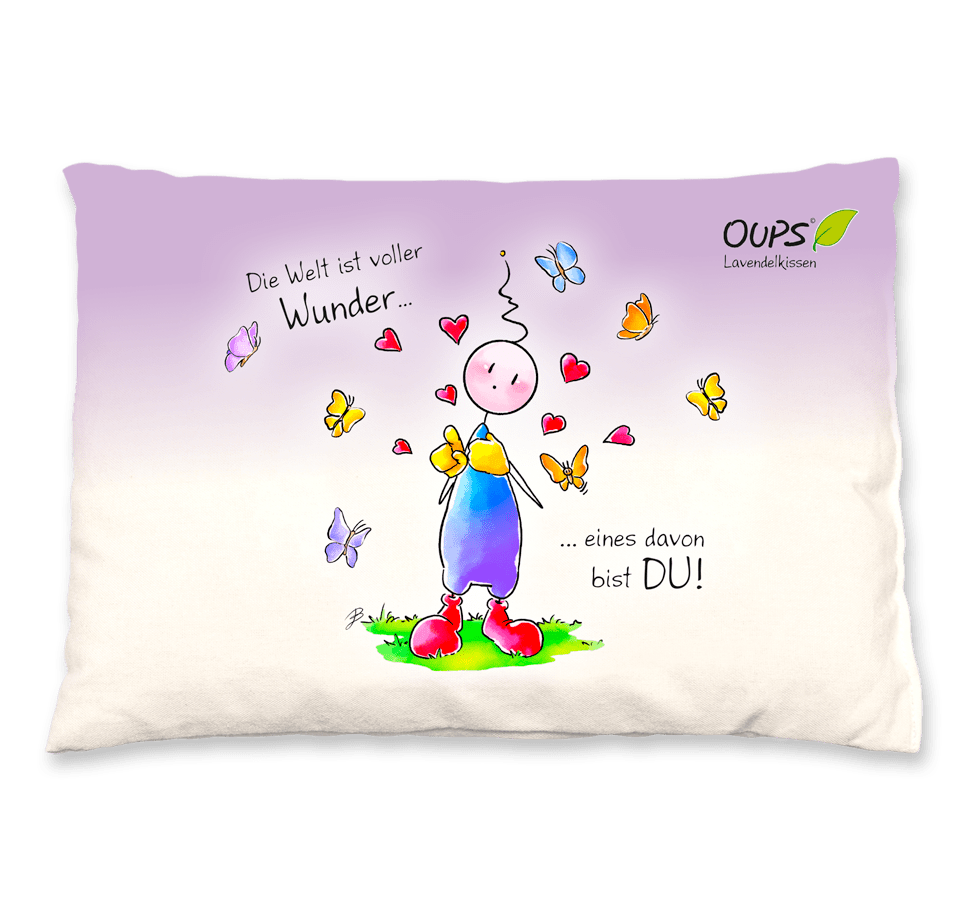 Oups Lavendelkissen - Die Welt ist voller Wunder … eines davon bist DU! - Oups