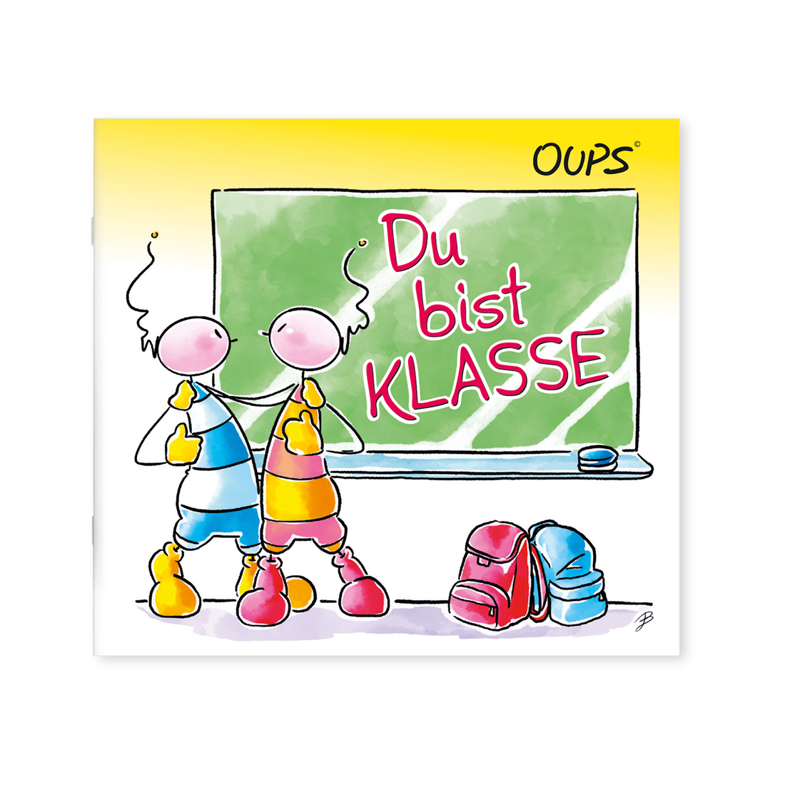 Oups - Du bist Klasse!