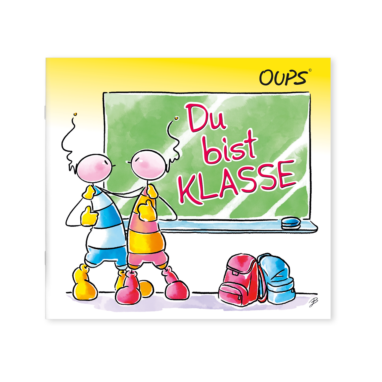 Oups - Du bist Klasse!