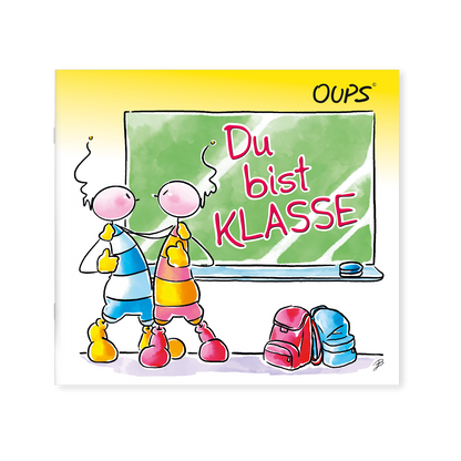 Oups - Du bist Klasse!