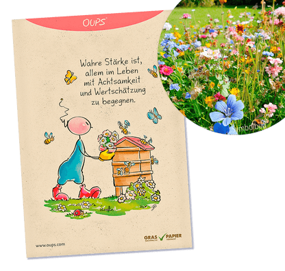 Oups Samenpackung - BIO Nützlingsweide - Wahre Stärke ist, allem im Leben mit Achtsamkeit und Wertschätzung zu begegnen - Oups
